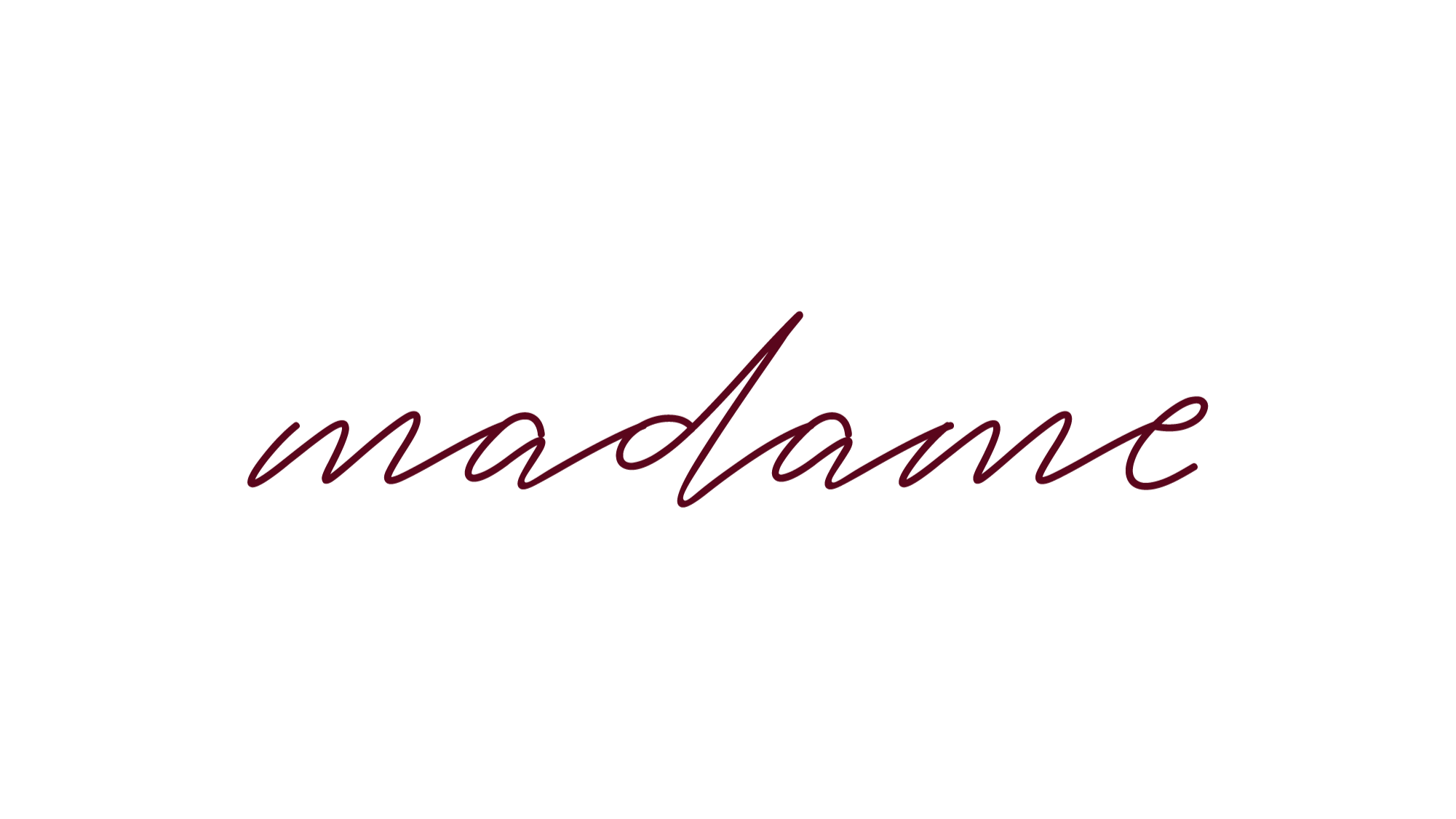 MADAME